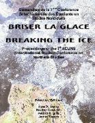 Breaking the Ice/Briser La Glace