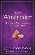 The Winemaker: A Story about Creating the Impossible
