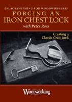 Blacksmithing for Woodworkers - Make a Lock