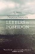 Nooteboom, C: Letters To Poseidon