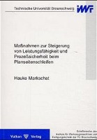 Massnahmen zur Steigerung von Leistungsfähigkeit und Prozesssicherheit beim Planseitenschleifen