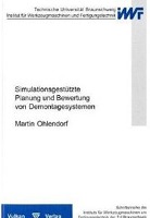 Simulationsgestützte Planung und Bewertung von Demontagesystemen