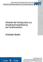 Wechsel der Konfiguration zur Arbeitsraumvergrößerung bei Parallelrobotern