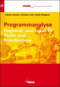 Programmanalyse Regional- und Lokal-TV Berlin und Brandenburg