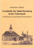 Geschichte der Stadt Strasburg in der Uckermark