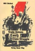 Trade Unions and Class Struggle