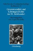 Generationalität und Lebensgeschichte im 20. Jahrhundert