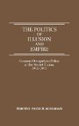 The Politics of Illusion and Empire