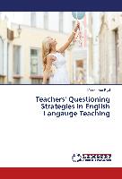 Teachers' Questioning Strategies in English Langauge Teaching