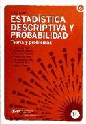 Estadística descriptiva y probabilidad : teoría y problemas