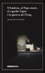 N'Andreu, el Pap mort, el capellà Tàpia i la Guerra d'Iraq