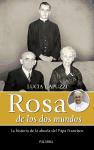 Rosa de los dos mundos : la historia de la abuela del Papa Francisco