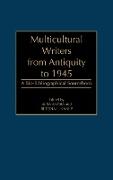 Multicultural Writers from Antiquity to 1945