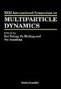 Multiparticle Dynamics - Proceedings Of The Xxxi International Symposium