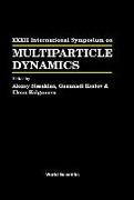 Multiparticle Dynamics - Proceedings of the XXXII International Symposium