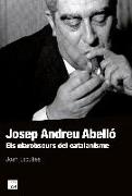 Josep Andreu Abelló : Els clarobscurs del catalanisme