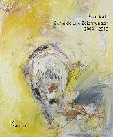 Sven Kalb - Gemälde und Zeichnungen 2004 - 2013