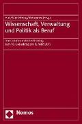 Wissenschaft, Verwaltung und Politik als Beruf