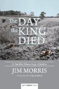 The Day the King Died
