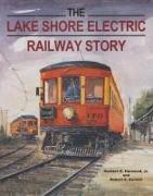 The Lake Shore Electric Railway Story