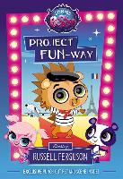 Littlest Pet Shop: Project Fun-Way: Starring Russell Ferguson