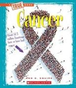 Cancer (a True Book: Health)