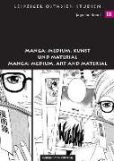 Manga: Medium, Kunst und Material / Manga: Medium, Art and Material