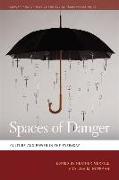 Spaces of Danger: Culture and Power in the Everyday