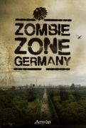 Zombie Zone Germany: Die Anthologie