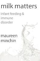 Milk Matters: Infant Feeding & Immune Disorder