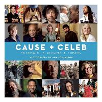 Cause + Celeb: 90 Portraits + 40 Causes + 1 Mission