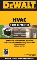 Dewalt HVAC Code Reference: Based on the 2015 International Mechanical Code, Spiral Bound Version