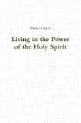 Living in the Power of the Holy Spirit