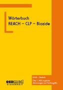 Wörterbuch REACH - CLP - Biozide