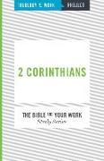 2 Corinthians [The Bible and Your Work Study Series]