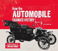 How the Automobile Changed History