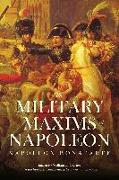 The Military Maxims of Napoleon