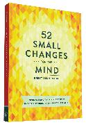 52 Small Changes for the Mind