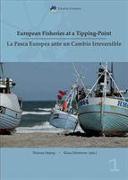 EUROPEAN FISHERIES AT A TIPPING POINT
