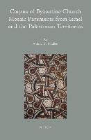 Corpus of Byzantine Church Mosaic Pavements in Israel and the Palestinian Territories