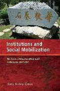 Institutions and Social Mobilization: The Chinese Education Movement in Malaysia, 1951-2011