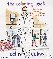 The Coloring Book: A Comedian Solves Race Relations in America