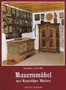 Die Bauernmöbel des Bayerischen Waldes