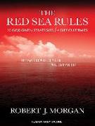 The Red Sea Rules: 10 God-Given Strategies for Difficult Times