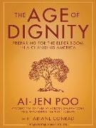 The Age of Dignity: Preparing for the Elder Boom in a Changing America