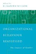 Organizational Behaviour Reassessed