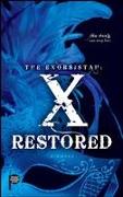 The Exorsistah: X Restored