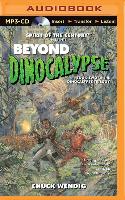 Beyond Dinocalypse