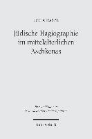Jüdische Hagiographie im mittelalterlichen Aschkenas