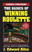 The Basics of Winning Roulette